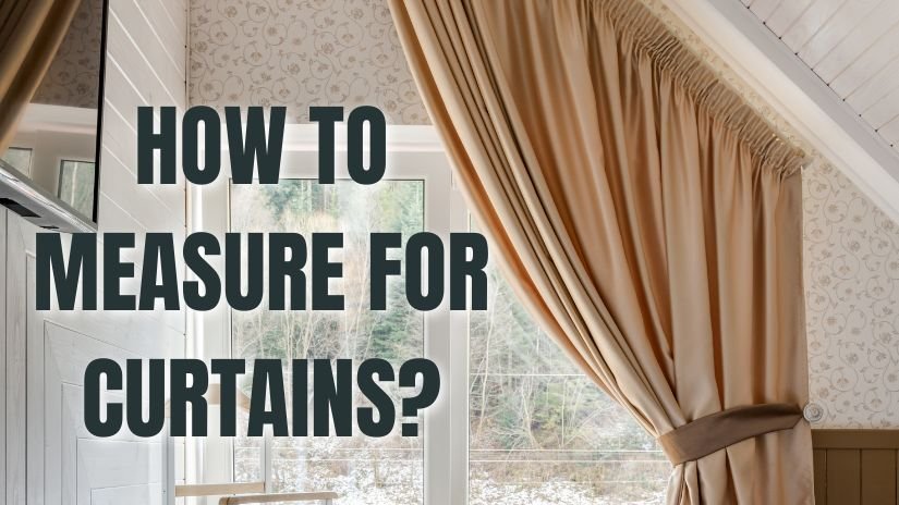 how to measure for curtains