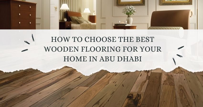 How to Choose the Best Wooden Flooring